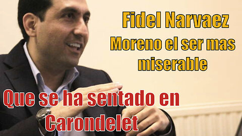 Analista Fidel Narváez: Moreno es el ser más miserable que se ha sentado en Caroline