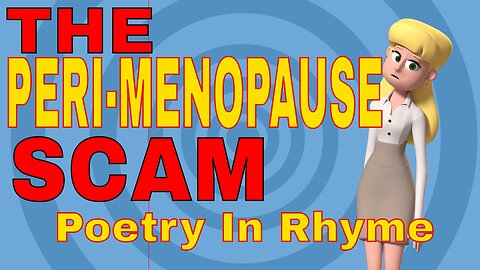 Scammed into Peri-Menopause: My Hilarious (Yet Painful) Experience #funny #perimenopause #poetry