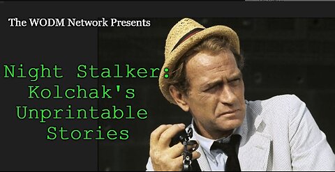 "Night Stalker: Kolchak's Unprintable Stories": The Prologue