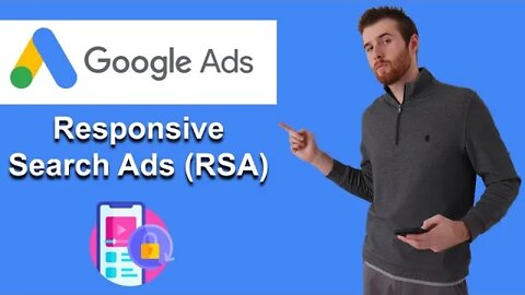 Google Ads Responsive Search Ads (2022) [Tutorial]