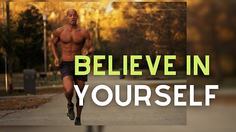 BELIEVE IN YOURSELF - Motivational Video Speech by David Goggins