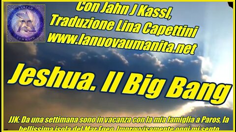 Jeshua. Il Big Bang