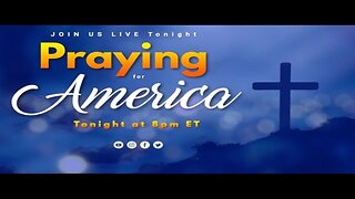 Praying for America LIVE! 1/7/23