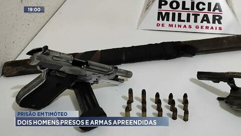 Prisão em Timóteo: Dois homens presos e armas apreendidas