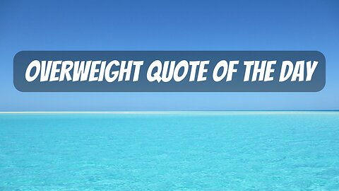 Overweight Quote Of The Day #shorts