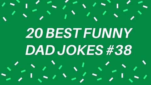 20 Best Funny Short DAD JOKES #38