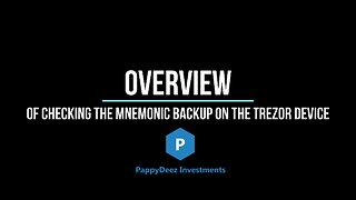 Overview of Checking the Mnemonic Backup on the Trezor Hardware Device