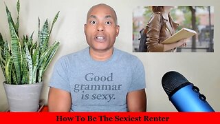 How to Be The Sexiest Renter