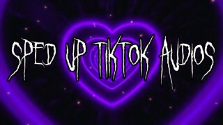 sped up nightcore tiktok audios ♡ 💖#17💖