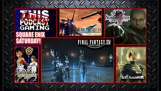 Square Enix Saturday with Final Fantasy VII, XIV, Nier Automata, Stranger of Paradise & Dissidia!