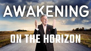 Do You See Spiritual Awakening on the Horizon?