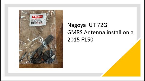 Nagoya UT72G GMRS Antenna Install