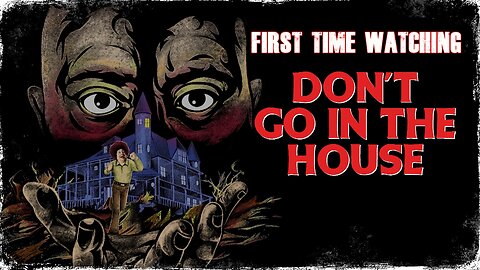 'DON'T GO IN THE HOUSE' (1979) - FIRST TIME WATCHING - MOVIE REACTION/REVIEW