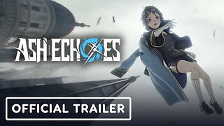 Ash Echoes - Official Concept Trailer