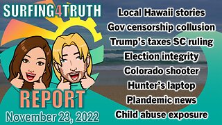 Surfing4truth Report #3 | November 23, 2022