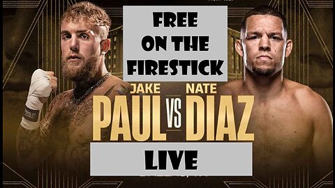 Nate DIAZ vs Jake PAUL FREE Stream Sports - the Ultimate App Store and Jailbreak the Firestick