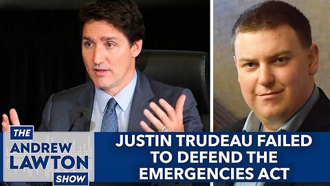 Justin Trudeau failed to defend the Emergencies Act