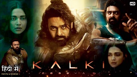 Kalki 2898 - A D || new movie in Bollywood || kalki || Hollywood flop Bollywood hit