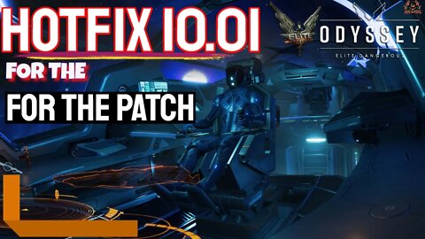 Update 10.01 Whats Fixed // Elite Dangerous Odyssey and HORIZONS Update
