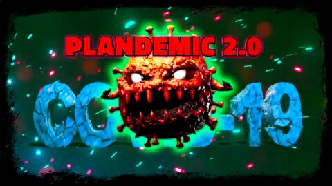 PLANDEMIC 2.0 - COVID THE EMPIRE OF LIES