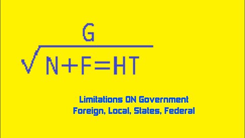 Limitations ON Government Foreign, Local, State, Federal