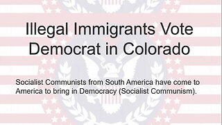 Illegal Immigrants Vote in Election in Colorado