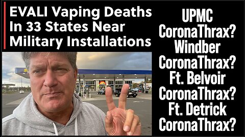Where The Evali Vaping Deaths A Test Of UPMC CoronaThrax? The Windber Version?