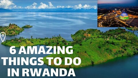 6 Amazing Things to do in Rwanda What You Need to Know Travel Tourism Africa Vacation Destination