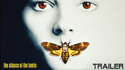 THE SILENCE OF THE LAMBS - OFFICIAL TRAILER - 1991