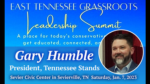 Gary Humble, President of TN Stands, Guest Speaker at East TN Conservative Grassroots Leadership Summit