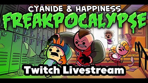 Cyanide & Happiness - Freakpocalypse!~ First Try!~