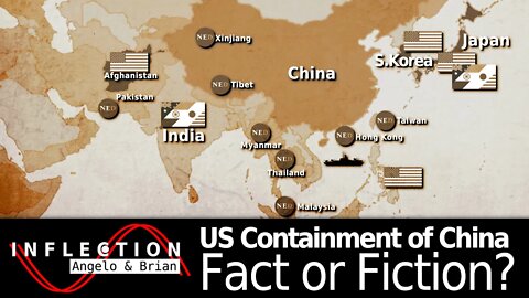Inflection EP08: US Containment of China: Fact or Fiction?