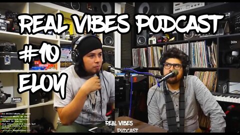 Real Vibes Podcast #10 - Eloy talks current work climate