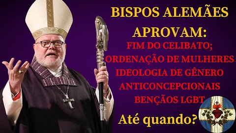 URGENTE: Bispos alemães APROVAM documentos do CAMINHO SINODAL!