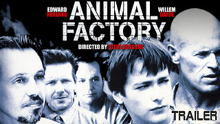 ANIMAL FACTORY - OFFICIAL TRAILER - 2000