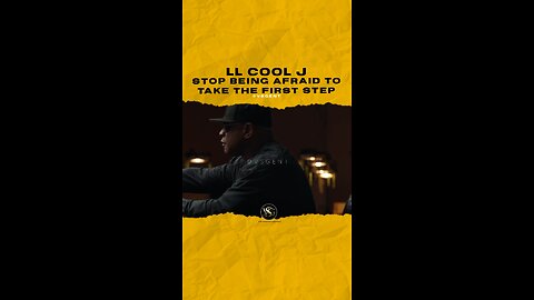 @llcoolj Stop being afraid to take the first step