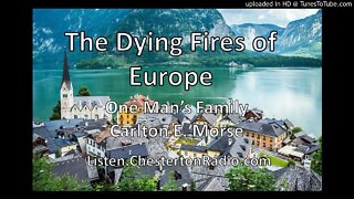 The Dying Fires of Europe - One Man's Family - Carlton E. Morse