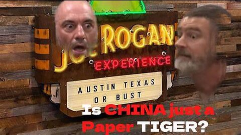 Powerful Rogan: Joe and Peter Zeihan discuss the Paper Tiger that is China.