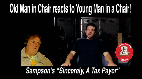 Old Man reacts to Samson's "Sincerely, A Tax Payer"