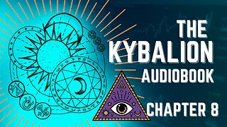 The Kybalion |PART9| - Chapter 8 - The Planes of Correspondence