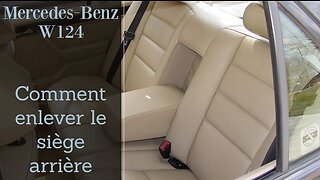 Mercedes Benz W124 - Comment enlever le siège arrière d´une berline - tutoriel maintenance