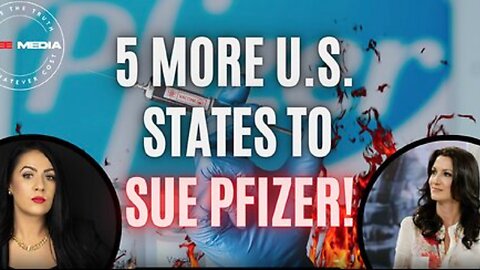 Karen Kingston - 5 More U.S. States to Sue Pfizer!
