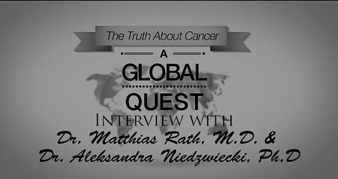 The Truth About Cancer Documentary - Interview with Dr Rath and Dr Niedzwiecki