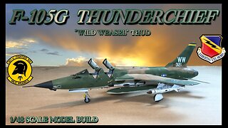 Building the Hobby Boss 1/48 scale F-105G Thunderchief “Wild Weasel” THUD