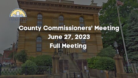 Fairfield County Commissioners | Full Meeting | June 27, 2023