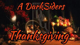 A DarkSiders Thanksgiving Stream!