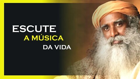 COMO OUVIR A SINFONIA UNIVERSAL, SADHGURU DUBLADO, MOTIVAÇÃO MESTRE