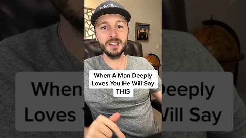 When A Man DEEPLY Loves You He Will Start Saying THIS ❤️