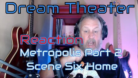 Dream Theater - Metropolis Part 2 - Scene Six Home - First Listen/Reaction