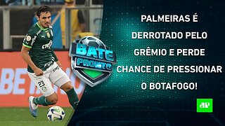 Palmeiras PERDE, e LÍDER Botafogo AGRADECE; Domingo tem a FINAL São Paulo x Flamengo! | BATE PRONTO